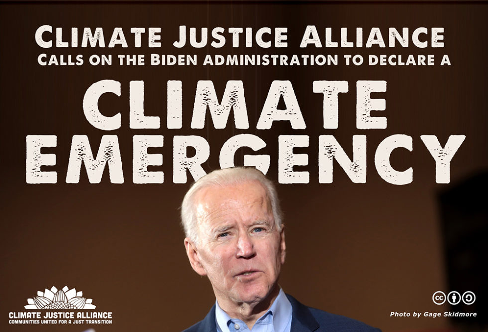 Frontline Communities Call On Biden To Declare A Climate Emergency Climate Justice Alliance