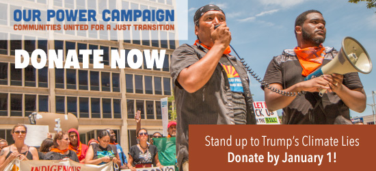 Confront Climate Lies NOW. Support Our Power Climate Justice Leaders & Solutions Today