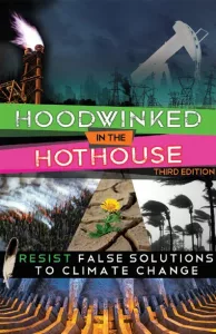 Hoodwinked in the Hothouse